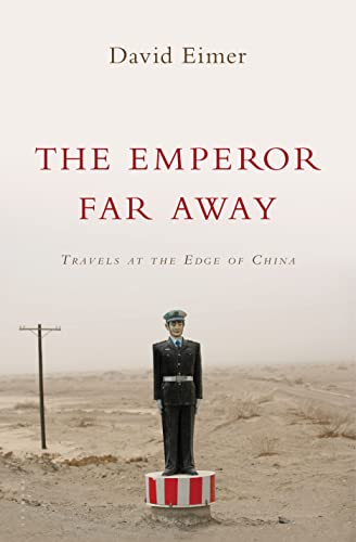 9781408850978: The Emperor Far Away: Travels at the Edge of China [Idioma Ingls]