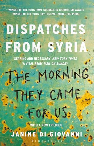 Stock image for The Morning They Came for Us: Dispatches from Syria for sale by AwesomeBooks