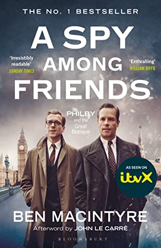 Beispielbild fr A Spy Among Friends: Now a major ITV series starring Damian Lewis and Guy Pearce zum Verkauf von WorldofBooks