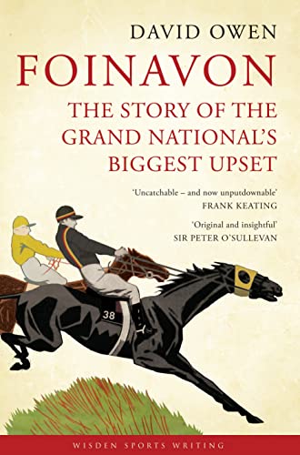 9781408853153: Foinavon: The Story of the Grand National’s Biggest Upset (Wisden Sports Writing)