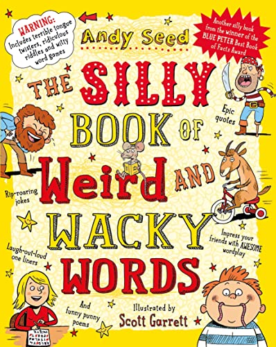 Imagen de archivo de The Silly Book of Weird and Wacky Words a la venta por Blackwell's