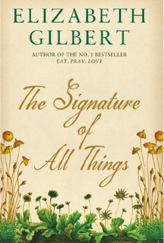 9781408853917: The Signature of All Things