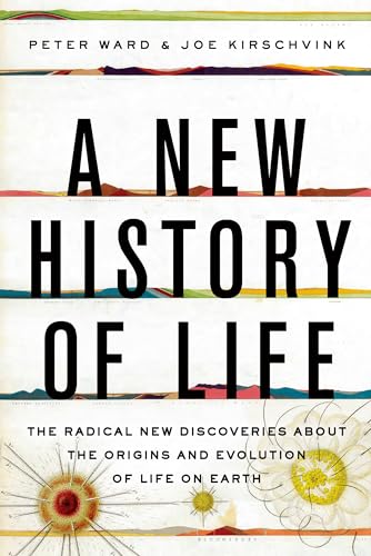 9781408855584: A New History of Life: The Radical New Discoveries About the Origins and Evolution of Life on Earth