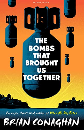 Stock image for The Bombs That Brought Us Together: Shortlisted for the Costa Children's Book Award 2016 for sale by WorldofBooks