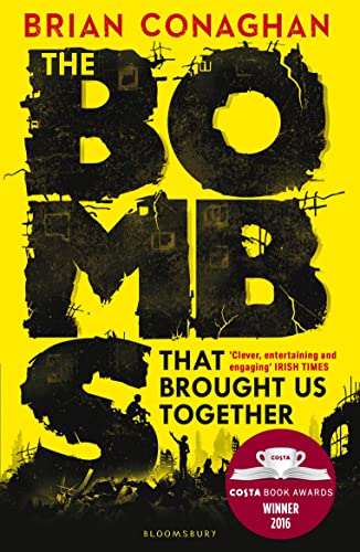Stock image for The Bombs That Brought Us Together: WINNER OF THE COSTA CHILDREN'S BOOK AWARD 2016 for sale by WorldofBooks