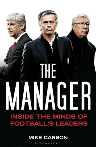 9781408855850: The Manager: Inside the Minds of Football's Leaders