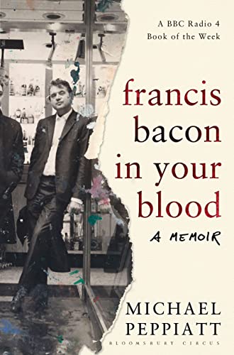 Stock image for Francis Bacon in Your Blood for sale by Better World Books Ltd
