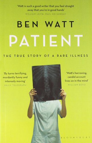 9781408857137: Patient: The True Story of a Rare Illness