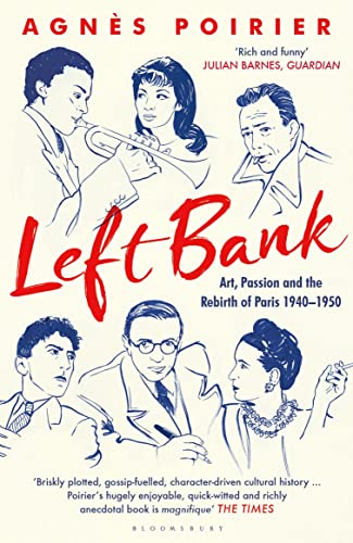 9781408857472: Left Bank: Art, Passion and the Rebirth of Paris 1940–1950