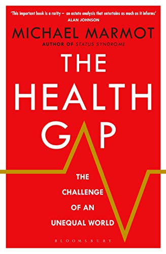Stock image for The Health Gap: The Challenge of an Unequal World for sale by WorldofBooks