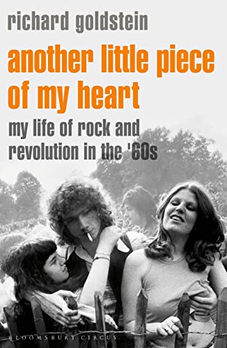 9781408858110: Another Little Piece of My Heart: My Life of Rock and Revolution in the '60s