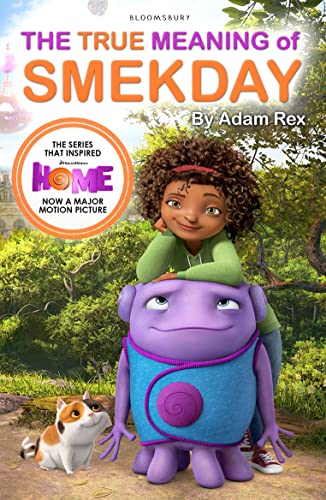 9781408859131: The True Meaning Of Smekday – Film Tie-In: Film Tie-in to HOME, the Major Animation