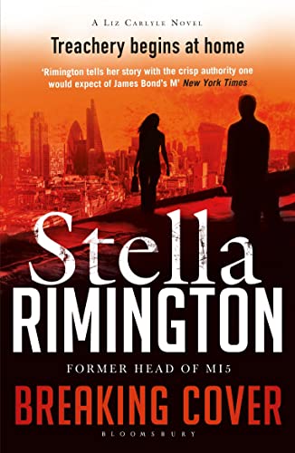 9781408859735: Breaking Cover: Stella Rimington (A Liz Carlyle Thriller)