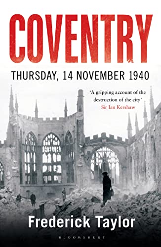 Beispielbild fr Coventry: Thursday, 14 November 1940 zum Verkauf von Half Price Books Inc.