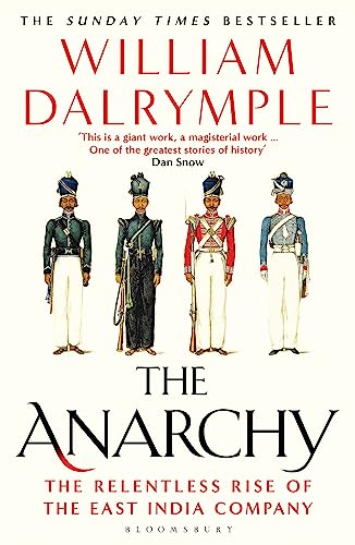 9781408864395: The Anarchy: The Relentless Rise of the East India Company