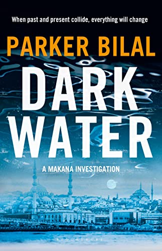 Beispielbild fr Dark Water: Parker Bilal: 6 (A Makana Investigation) zum Verkauf von WorldofBooks