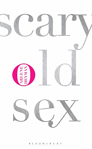 Stock image for Scary Old Sex for sale by WorldofBooks