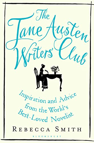 Beispielbild fr The Jane Austen Writers' Club: Inspiration and Advice from the World  s Best-loved Novelist zum Verkauf von WorldofBooks