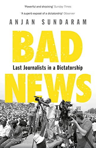 Imagen de archivo de Bad News: Last Journalists in a Dictatorship a la venta por Reuseabook