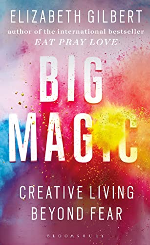 Imagen de archivo de Big Magic: How to Live a Creative Life, and Let Go of Your Fear a la venta por WorldofBooks