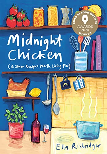 Imagen de archivo de Midnight Chicken: & Other Recipes Worth Living For a la venta por Elizabeth Brown Books & Collectibles