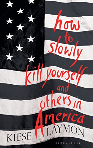 Stock image for How to Slowly Kill Yourself and Others in America for sale by Majestic Books