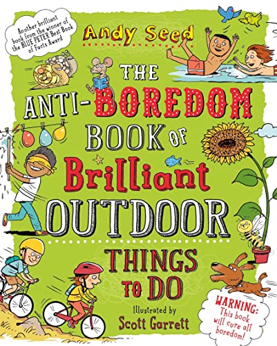 Beispielbild fr The Anti-Boredom Book of Brilliant Outdoor Things to Do zum Verkauf von Blackwell's