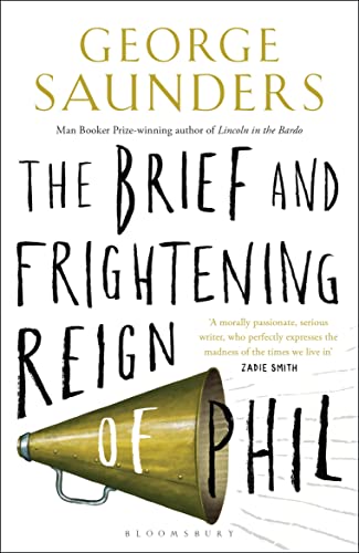 Stock image for The Brief and Frightening Reign of Phil: George Saunders for sale by WorldofBooks