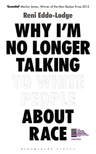 9781408870563: Why I’m No Longer Talking To White People About Race: The Sunday Times Bestseller