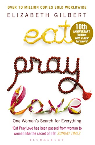 Beispielbild fr Eat Pray Love: One Woman's Search for Everything zum Verkauf von WorldofBooks