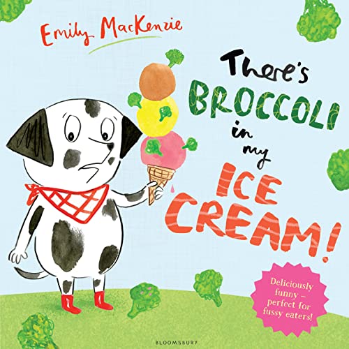 Imagen de archivo de There  s Broccoli in my Ice Cream! a la venta por WorldofBooks