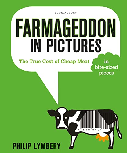Imagen de archivo de Farmageddon in Pictures: The True Cost of Cheap Meat  " in bite-sized pieces a la venta por WorldofBooks