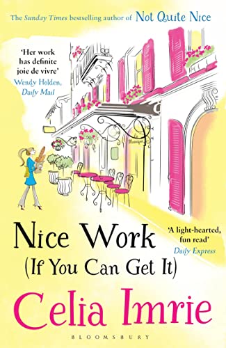 Stock image for Nice Work (If You Can Get It) for sale by Reuseabook