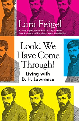 9781408877531: Look! We Have Come Through!: Living With D. H. Lawrence
