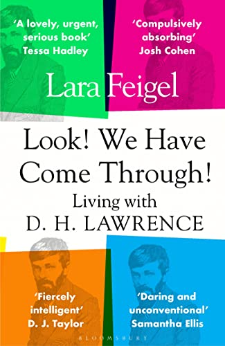 9781408877555: Look! We Have Come Through!: Living With D. H. Lawrence