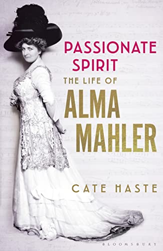 Imagen de archivo de Passionate Spirit: The Life of Alma Mahler a la venta por WorldofBooks