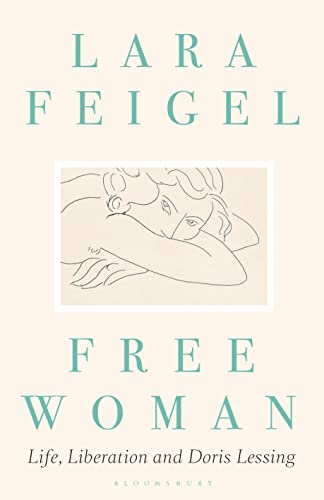Stock image for Free Woman : Life, Liberation and Doris Lessing for sale by Better World Books