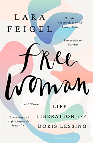 Beispielbild fr Free Woman: Life, Liberation and Doris Lessing zum Verkauf von WorldofBooks