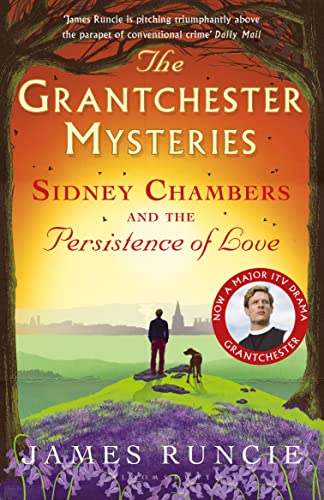 9781408879047: Sidney Chambers and The Persistence of Love: Grantchester Mysteries 6