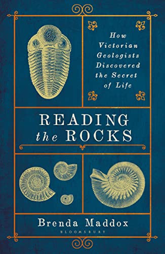 Stock image for Reading the Rocks: How Victorian Geologists Discovered the Secret of Life for sale by WorldofBooks