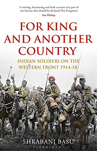 9781408880111: For King and Another Country: Indian Soldiers on the Western Front, 1914-18