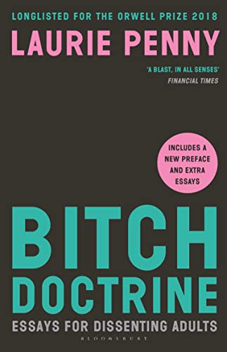 9781408881583: Bitch Doctrine: Essays for Dissenting Adults
