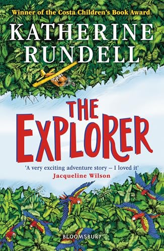 9781408882191: The Explorer: WINNER OF THE COSTA CHILDREN'S BOOK AWARD