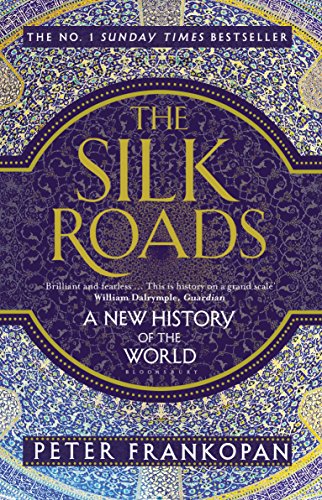 Imagen de archivo de The Silk Roads: A New History of the World a la venta por dsmbooks