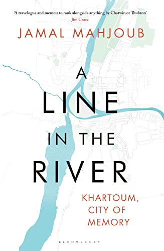 Beispielbild fr A Line in the River: Khartoum, City of Memory zum Verkauf von Coas Books