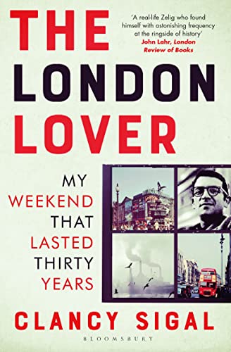 Beispielbild fr The London Lover: My Weekend that Lasted Thirty Years zum Verkauf von WorldofBooks