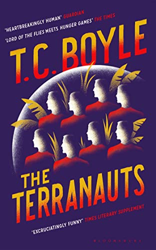 9781408886045: The Terranauts: T. C. Boyle