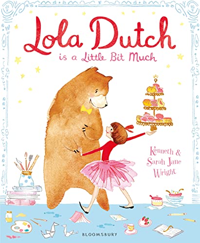 Stock image for Lola Dutch: Is A Little Bit Much (Lola Dutch Series) for sale by WorldofBooks