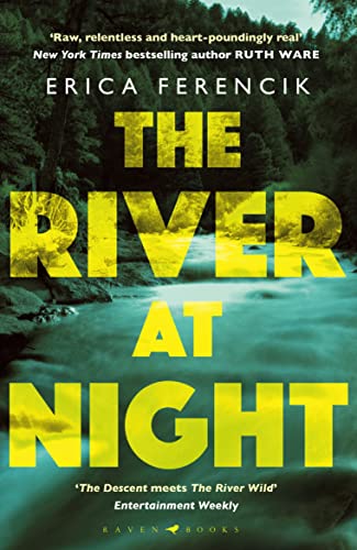 Beispielbild fr The River at Night: A Taut and Gripping Thriller zum Verkauf von ThriftBooks-Atlanta