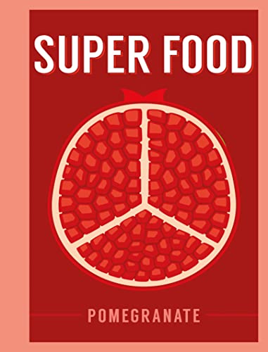 Beispielbild fr Super Food: Pomegranate (Superfoods) zum Verkauf von WorldofBooks